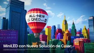 2025 LG QNED evo AI | Una nueva experiencia de color ha comenzado.