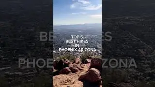 Top 5 Best Hikes In Phoenix Arizona | Living In Phoenix Arizona #shorts