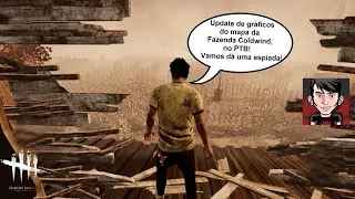 Dead by Daylight - Update de gr&aacute;ficos do mapa da Fazenda Coldwind, no PTB! Vamos d&aacute; uma espiada!