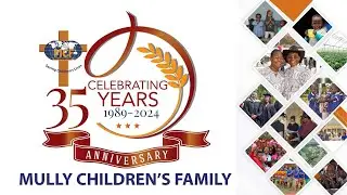 Mully Children Family 35th Anniversary Celebration
