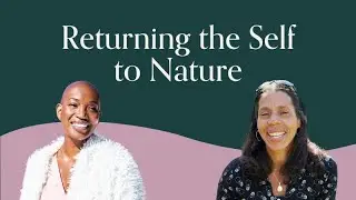 Returning the Self to Nature with Jeanine Canty, PhD | Conversation with Tracee Stanley