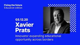 [EN] Fixing the future - Education edition | Xavier Prats