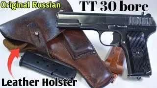In Flap-style (Leather Holster) Brand New Russian &ldquo;TT 30 bore&rdquo; pistol, full review.