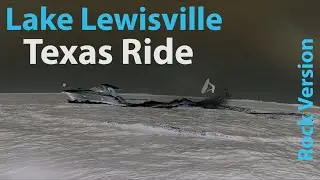 Lake Lewisville Texas ride Rock version