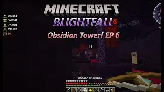 BlightFall: Minecraft Modded Survival Season 2 Ep 6