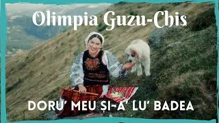 Olimpia Guzu Chiș - Doru' meu si-a' lu' badea | Oficial Video