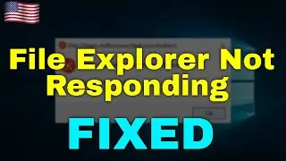 How to Fix File Explorer Not Responding in Windows 11