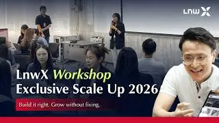 #LnwX Exclusive Scale Up Workshop  | วางโครงสร้างเว็บไซต์ เพื่อการเติบโตระยะยาวในปี 2026