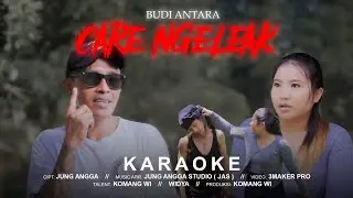 BUDI ANTARA - CARE NGELEAK (OFFICIAL VIDEO LIRIK KARAOKE)
