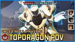 [ TOPDRAGON ] Pharah GOAT | Varrel vs Reject | OWCS Stage 3 JPN vs PAC