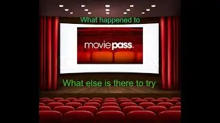 The collapse of moviepass and what other theaters are doing