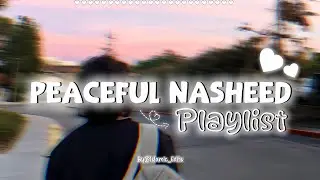 Top Soul Healing Peaceful Nasheeds Playlist🎶🦋 | Best Papular Nasheeds Collection 2025🎧✨
