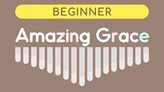 Amazing Grace | Beginner Kalimba Tutorial