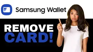 Samsung Wallet How To Remove Card (2025)