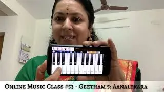 Online Music Class #53 - Geetham 5: Aanalekara