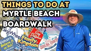 Lifestyles Edition: The Ultimate Myrtle Beach Boardwalk Guide!