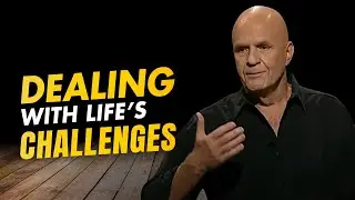 Dealing With Life's Challenges | Wayne Dyer Inspirational Advice