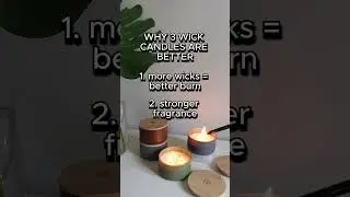 Why 3 Wick Candles Are BEtter
