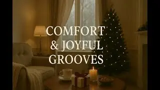 Comfort und Joyful Grooves | Bright &bull; Cozy &bull; Instrumental Uplifting Christmas Jazz