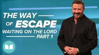 The Way of Escape, Waiting on the Lord, Part 1 | Mac Hammond
