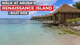 Aruba Renaissance Island Walk + Boat ride