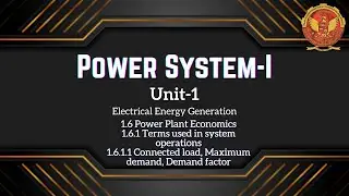 1.6.1.1 Connected load, Maximum demand, Demand factor | EE404 |
