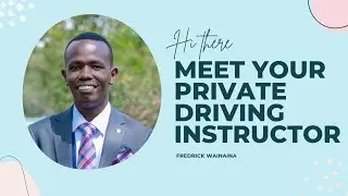 LEARNING TO DRIVE IN KENYA/ MEET YOUR Private Driving Instructor