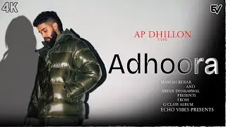 ADHOORA - AP DHILLON TYPE ( OFFICIAL MUSIC VIDEO ) | BEEP CORE PRESENTS