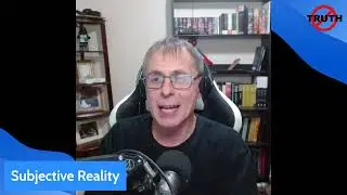 Subjective Reality