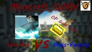 HexHex vs. Invis-Family I MInecraft CWBW #05 I SO VIEL ELO!!!