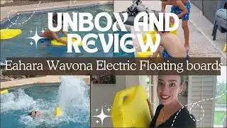 Unbox and testing our new electric water gun and boards From Eahora Wavona Propelled Float Kickboard