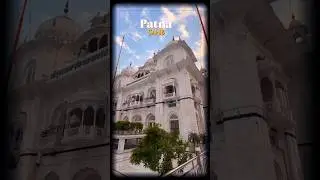 ​✨ Divine Vibes at Takht Sri Patna Sahib | Patna City 🪯 #Waheguru