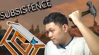 KILLING HUNTERS & NEW WORKBENCH | SUBSISTENCE l #13