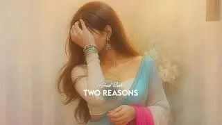Two Reasons (slowed + reverb)- Ambar | new punjabi song 2025 | KL Lofi 