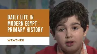 Daily Life in Modern Egypt &ndash; Primary History: Weather   الطقس