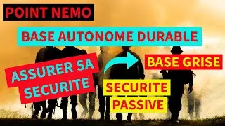 SURVIE - La DEFENSE de votre BASE AUTONOME - POINT NEMO