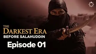 The Rise of the Assassins | Before Salahuddin | Islamic History Series | Ep. 1