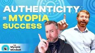 Identity, Authenticity & Myopia Success with Dr. Andrew Brauer | The Myopia Mindset Episode #35