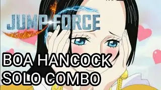 Boa Hancock 55% Solo Advance Combo | JUMP FORCE