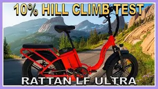 The Rattan LF ULTRA Gets PUNISHED on the ½ Mile Long 10% Hill Climb Test!  Live Electric Bike Life!