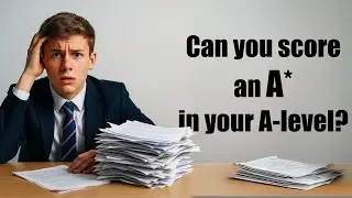 How to score an A* in Edexcel IAL?