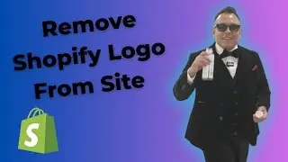 How To Remove Shopify Logo From Site  Shopify Tutorial for Beginners
