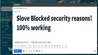 How To solve Blocked for security reasons! send program file