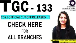TGC 133 ENTRY OFFICIAL CUT OFF || TGC 133 SSB DATE WITH DATE SELECTION LINK || TGC SSB INTERVIEW ||