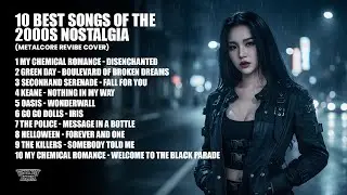 10 Best Songs of the 2000s Nostalgia Emo and Pop Punk (Metalcore ReVibe Cover)