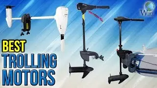 9 Best Trolling Motors 2017