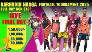 🔴LIVE FINAL DAY ||  BARHADIH NARGA FOOTBALL TOURNAMENT 2025 #jhsupersocceerlive #football #sports