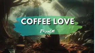 Coffee Love - Pascal Music 😊🌍☕ 