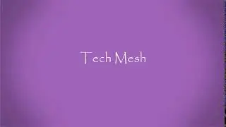 Intro | Tech Mesh