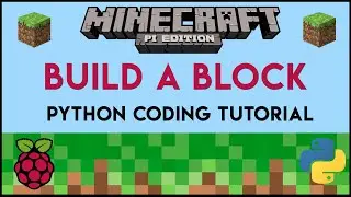 Minecraft Pi - Build a Block Using Python